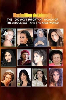 V1.The 1000 Most Important Women of the Middle East and the Arab World. Who�s Who of La Cr�me de La Cr�me