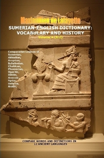 Sumerian-English Dictionary: Vocabulary And History. Vol. 4 (Letters S-Z)